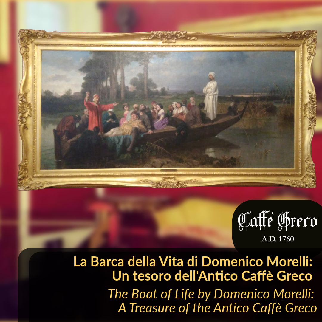 🇮🇹 LA BARCA DELLA VITA DI DOMENICO MORELLI: UN TESORO DELL’ANTICO CAFFÈ GRECO 🎨